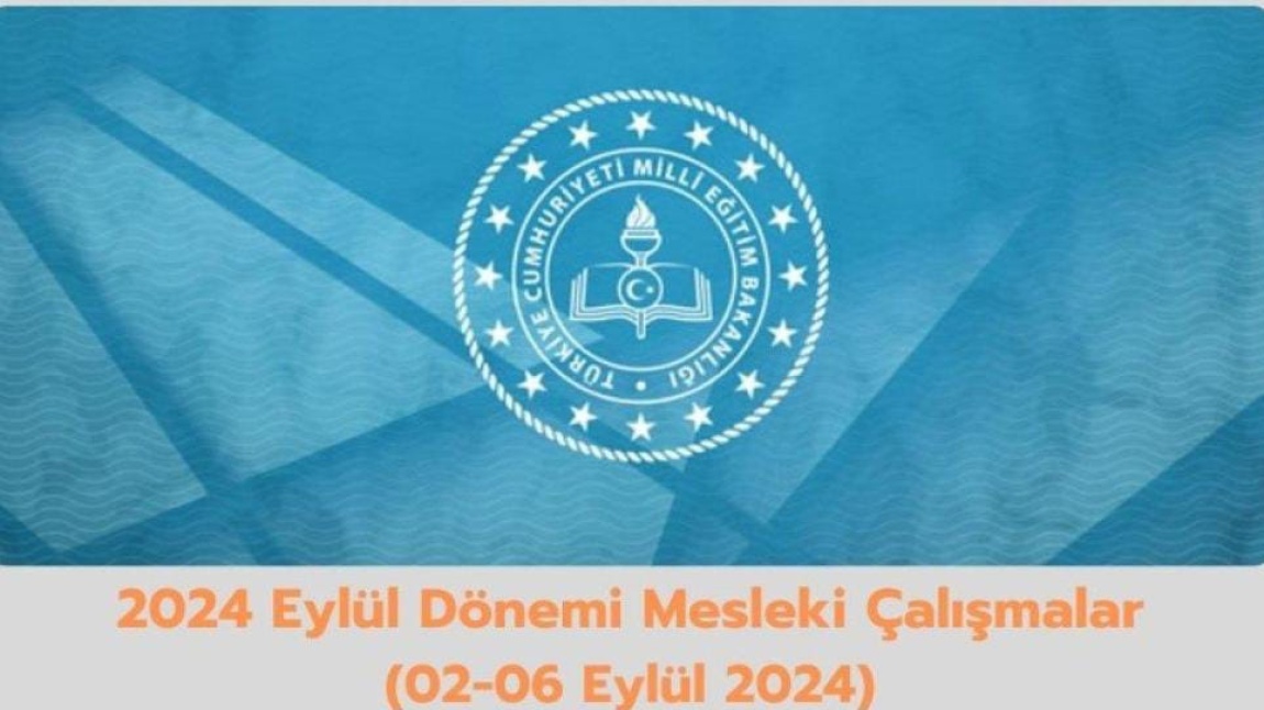 2024 EYLÜL DÖNEMİ MESLEKİ ÇALIŞMALAR