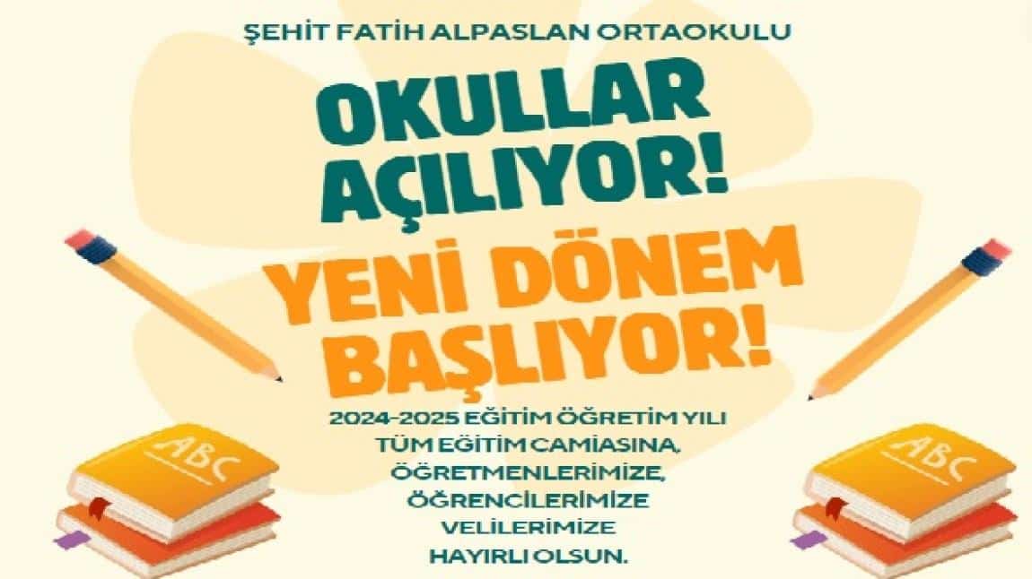 2024-2025 EĞİTİM ÖĞRETİM YILI BAŞLIYOR!